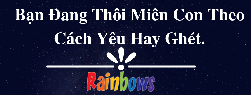 Thôi Miên Con Theo Cách Yêu Hay Ghét